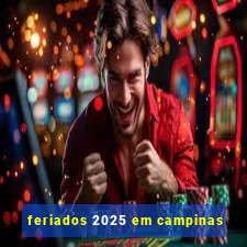 feriados 2025 em campinas